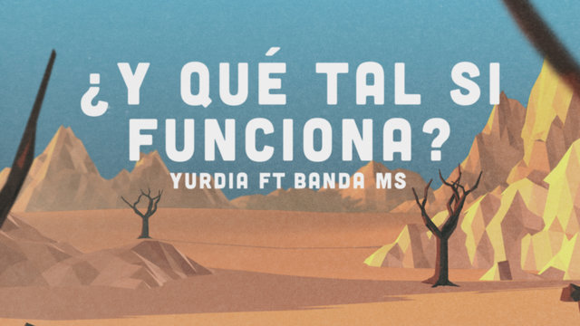 ¿Y Qué Tal Si Funciona? (Letra / Lyrics)