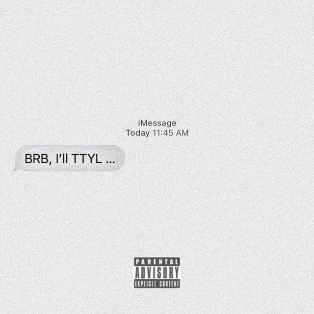 BRB, ILL TTYL ...