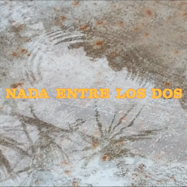 Nada Entre los Dos