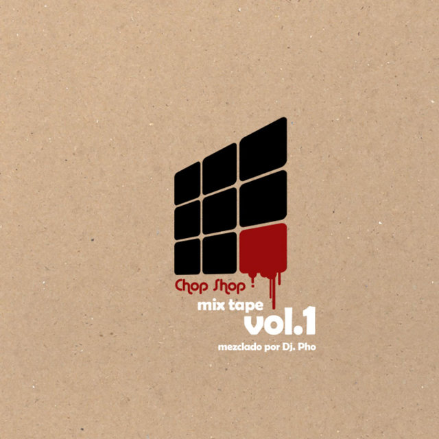 Chop-Shop Mixtape, Vol. 1