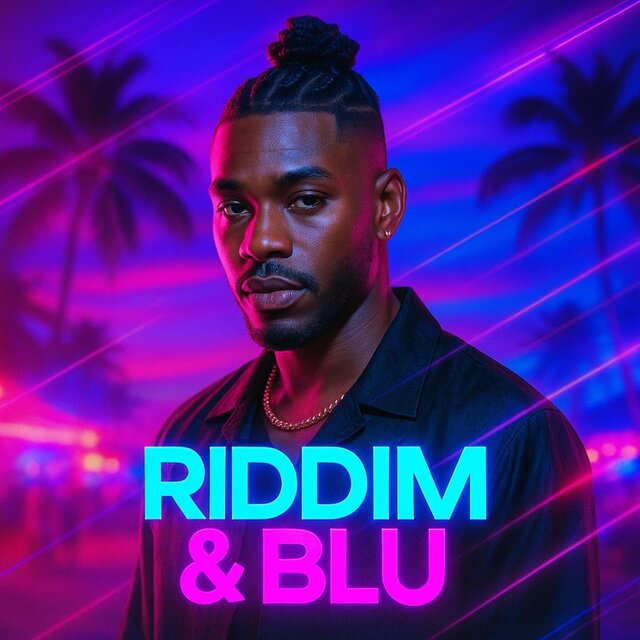 Riddim & Blu