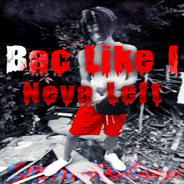 Bac Like I Neva Left