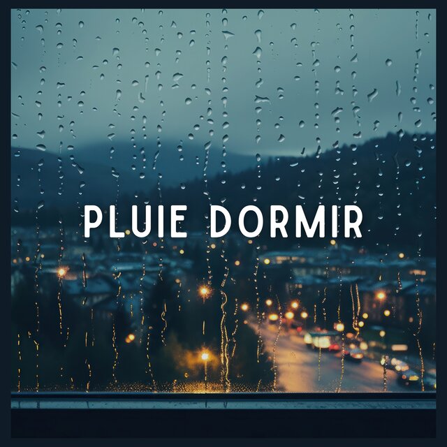 Pluie dormir