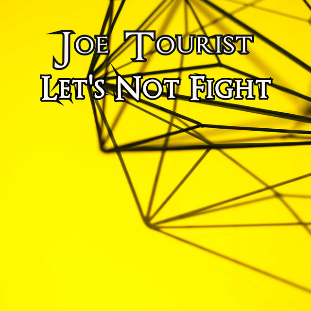 Let's Not Fight