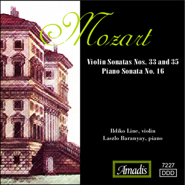 Mozart: Violin Sonatas Nos. 33 and 35 / Piano Sonata No. 16
