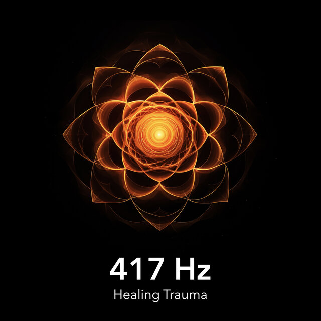 417 Hz Healing Trauma
