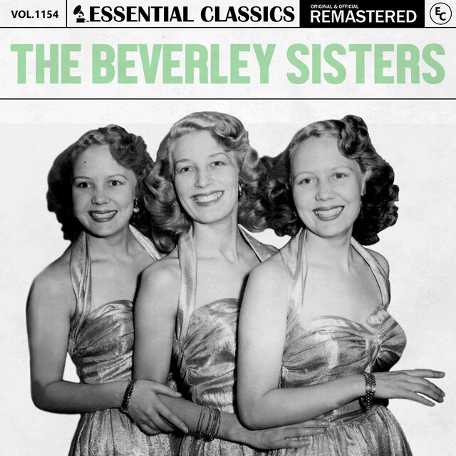 Essential Classics, Vol. 1154: The Beverley Sisters