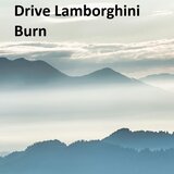 Drive Lamborghini Burn