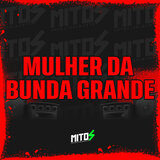 Mulher Da Bunda Grande