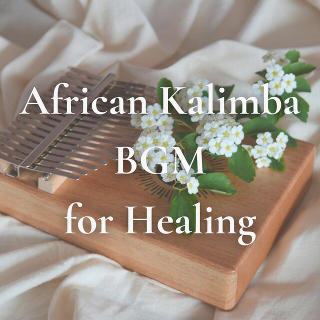 African Kalimba BGM for Healing