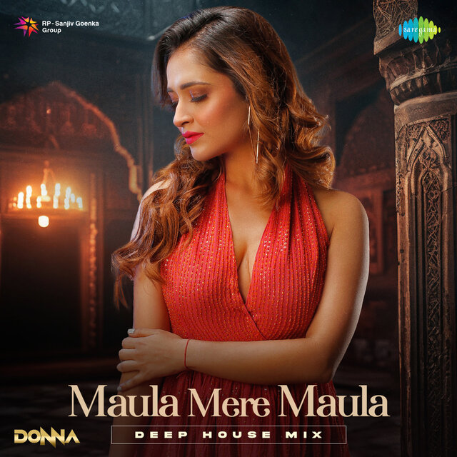Maula Mere Maula (Deep House Mix)
