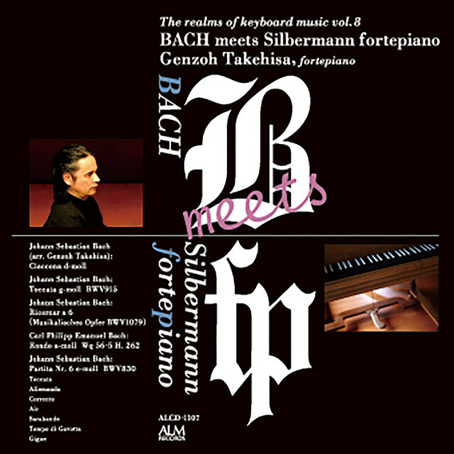 The realms of keyboard music vol. 8 - BACH meets Silbermann fortepiano