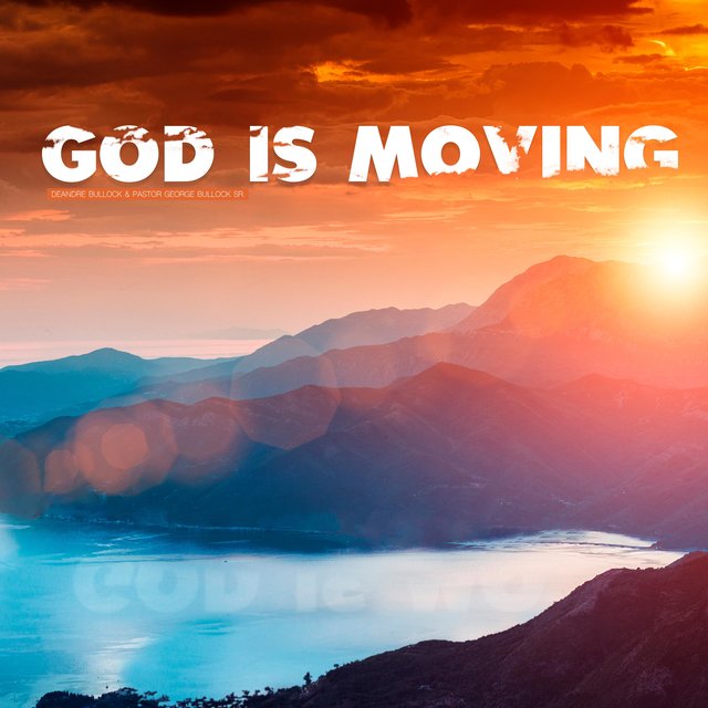 God Is Moving