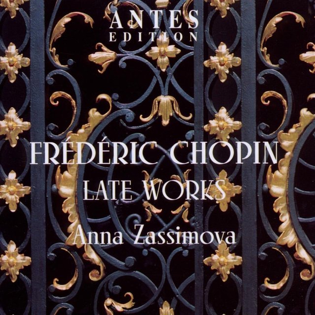 Frédéric Chopin - Late Works