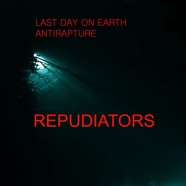 Last Day On Earth/Antirapture