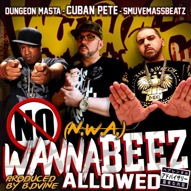 NWA No Wannabeez Allowed (feat. SmuveMassBeatz & Dungeon Masta) (feat. SmuveMassBeatz)