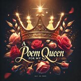 A Poem For My Queen