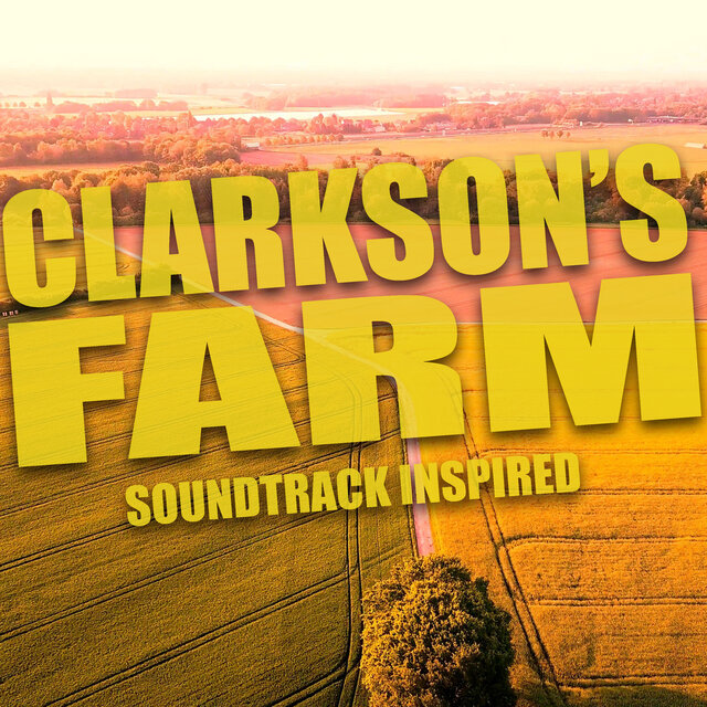 Clarkson's Farm Soundtrack (Inspired)