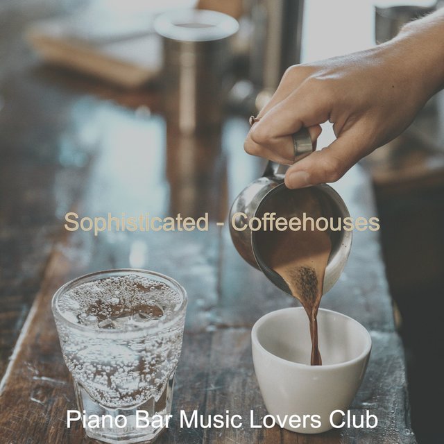 Sophisticated - Coffeehouses