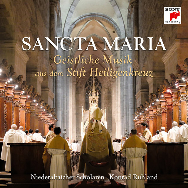 Sancta Maria - Geistliche Musik aus dem Stift Heiligenkreuz