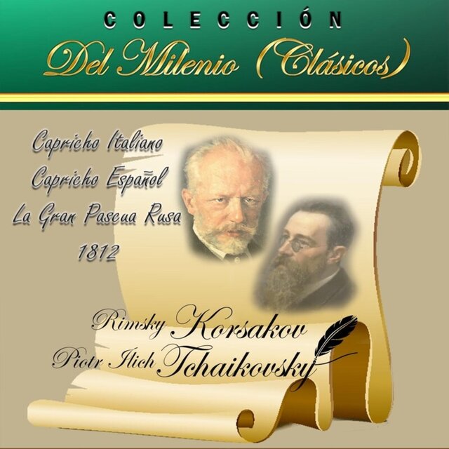 Colección del Milenio Clásicos Capricho Italiano, Capricho Española, La Gran Pascua Rusa, 1812