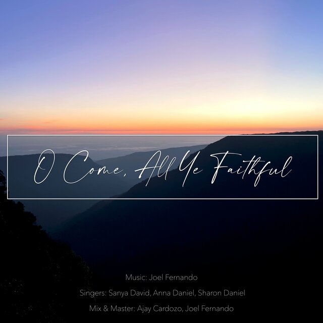 O Come, All Ye Faithful
