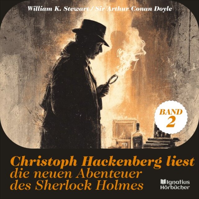 Christoph Hackenberg liest die neuen Abenteuer des Sherlock Holmes (Band 2)