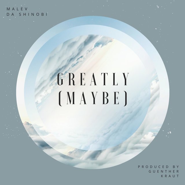 Greatly(Maybe) (feat. Guenther.Kraut)