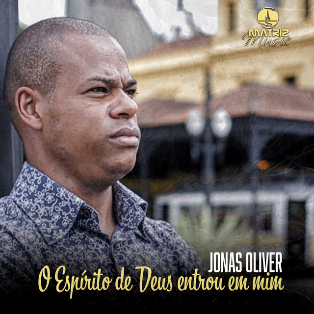 O Espírito de Deus Entrou em Mim