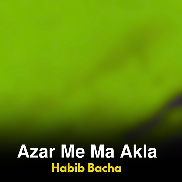 Azar Me Ma Akhla