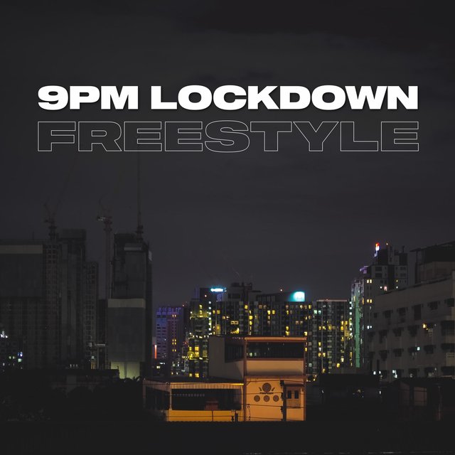 9pm Lockdown Freestyle