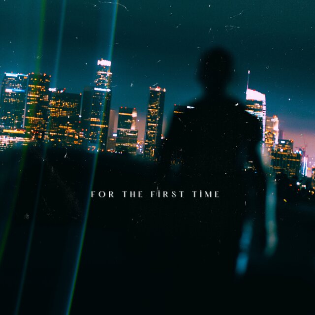 For The First Time