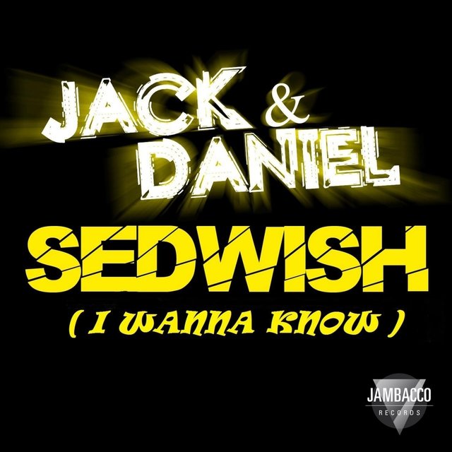 Sedwish (I Wanna Know)