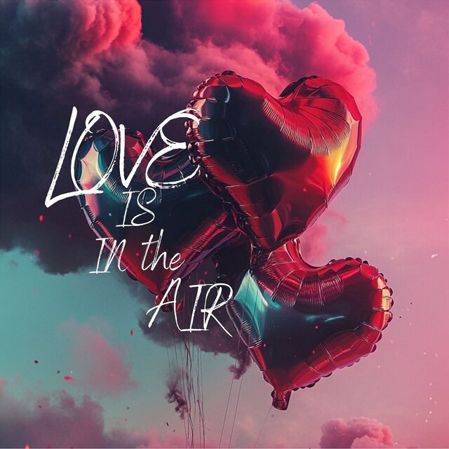 LOVE IS in the AIR