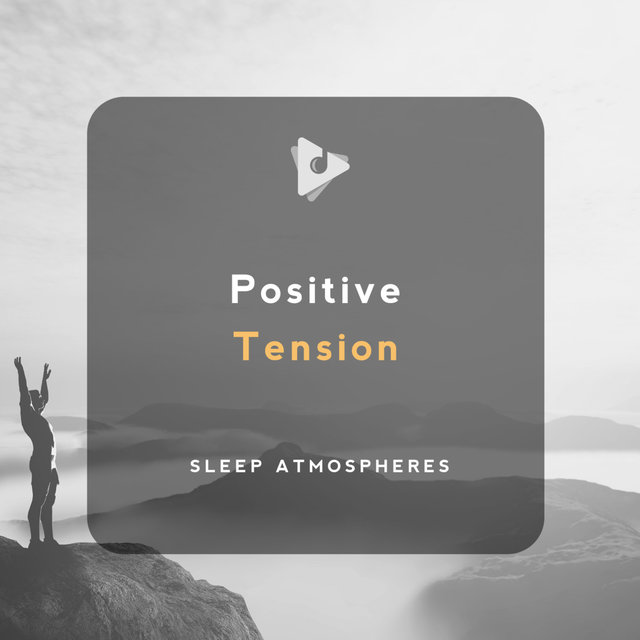 Positive Tension