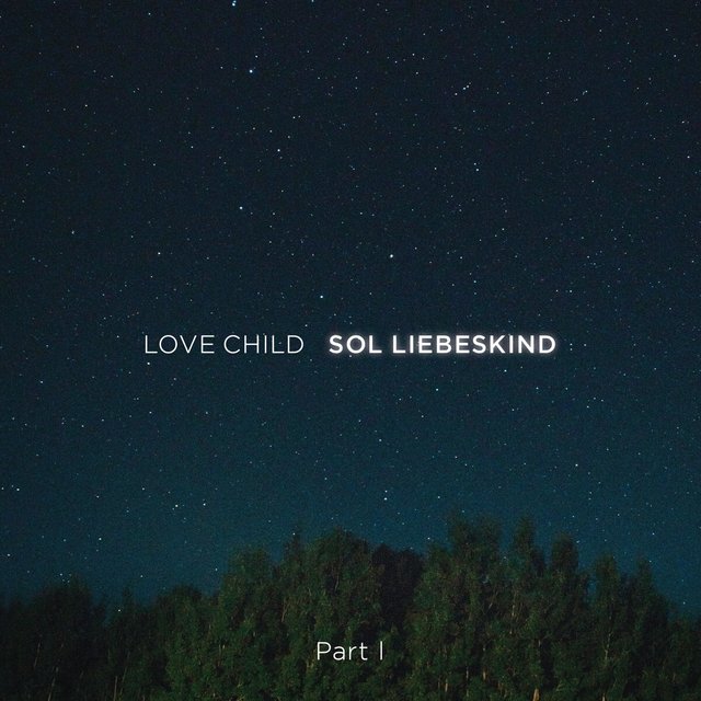 Love Child (Part I)