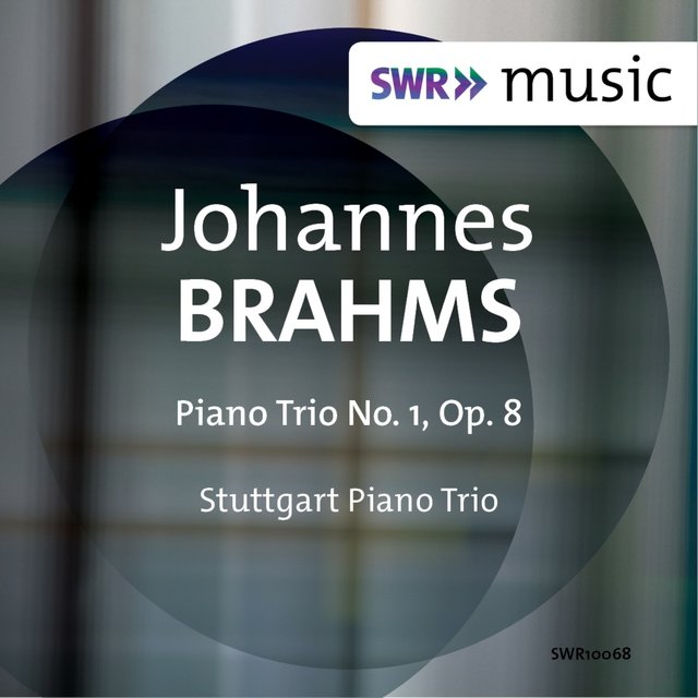 Brahms: Piano Trio No. 1, Op. 8