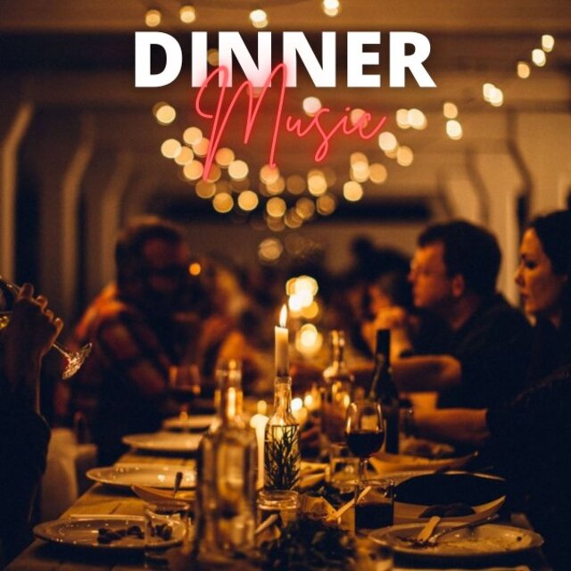 Dinner Music: The Best Music to Accompany Your Dinners with Friends
