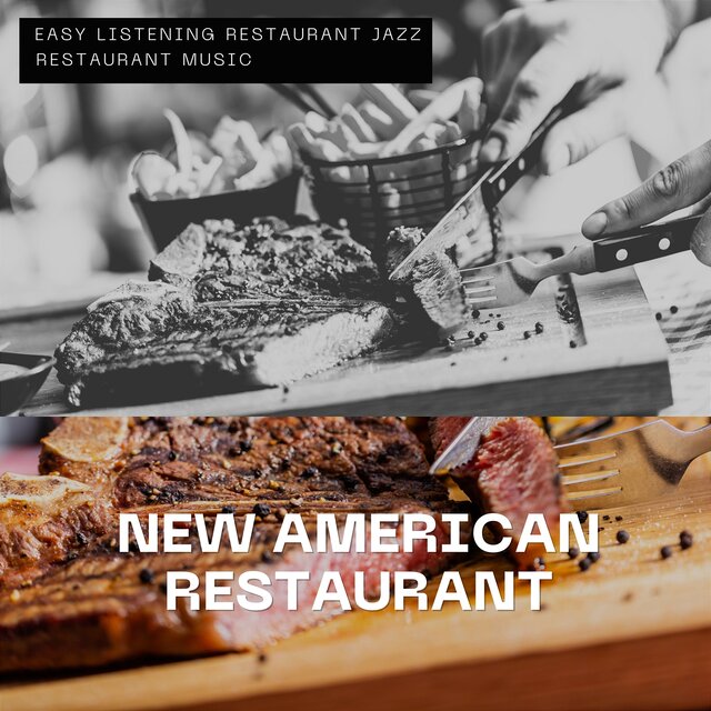 New American Restaurant - Global Eclectic Jazz Essence
