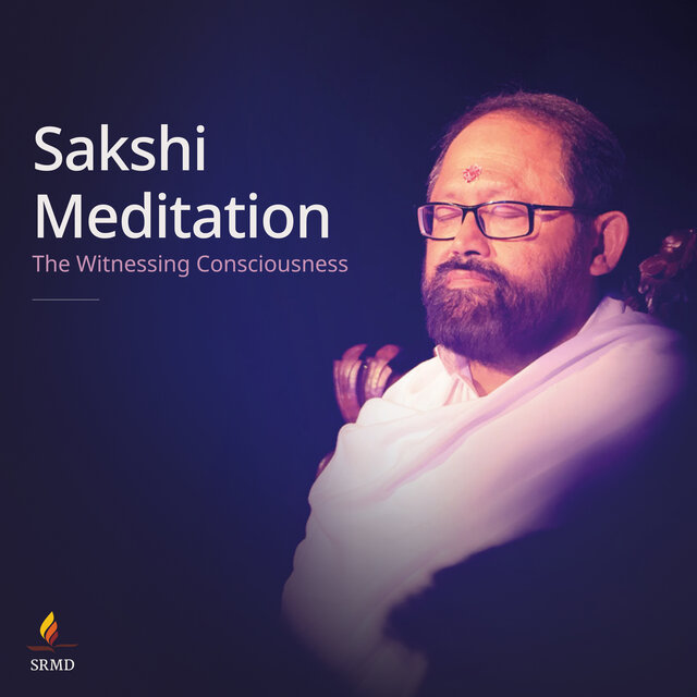 Sakshi Meditation - The Witnessing Consciousness