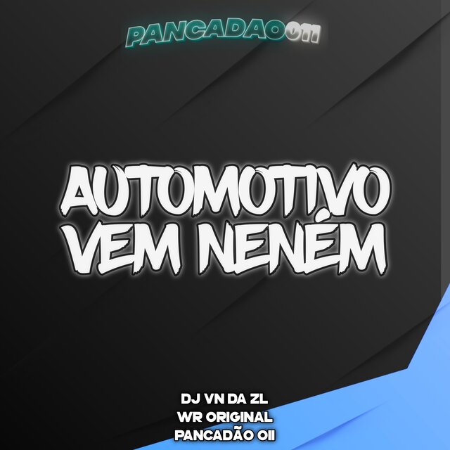 AUTOMOTIVO VEM NENÉM
