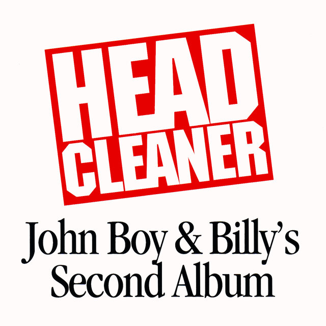 Head Cleaner: John Boy & Billy’s Second Album