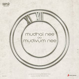 Mudhal Nee Mudivum Nee Title Track