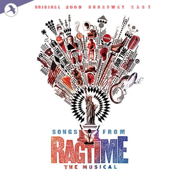 Songs From Ragtime The Musical (Original 2009 Broadway Cast)