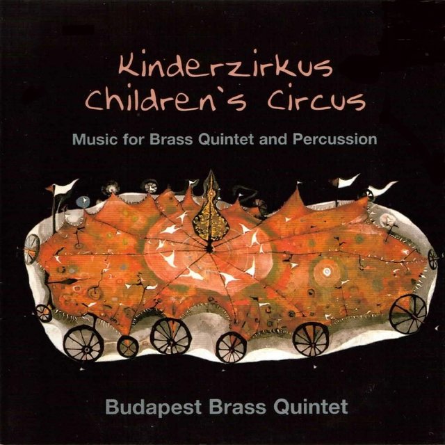 Children's Circus (Music for Brass Quintet and Percussion)