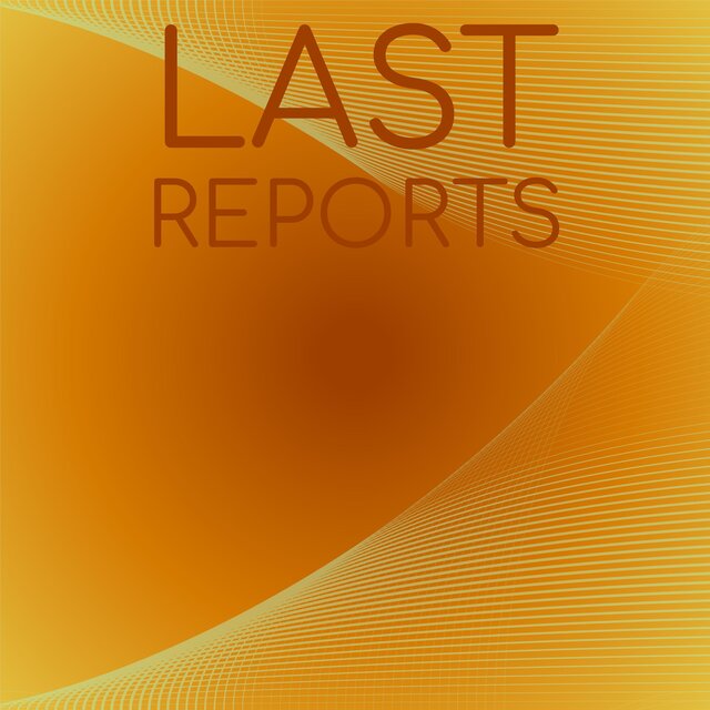 Last Reports