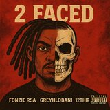 2 Faced (feat. Greyhlobani & 12thiry)