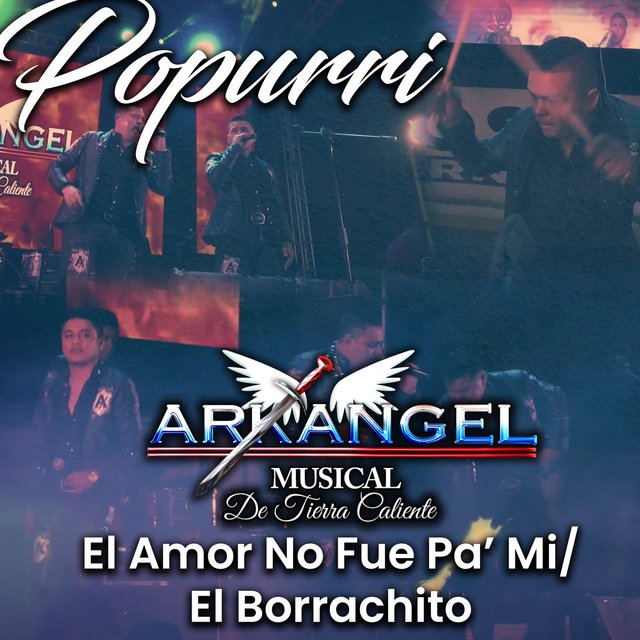El Amor No Fue Pa Mi El Borrachito En Vivo By Arkangel Musical De Tierra Caliente On Tidal el amor no fue pa mi el borrachito