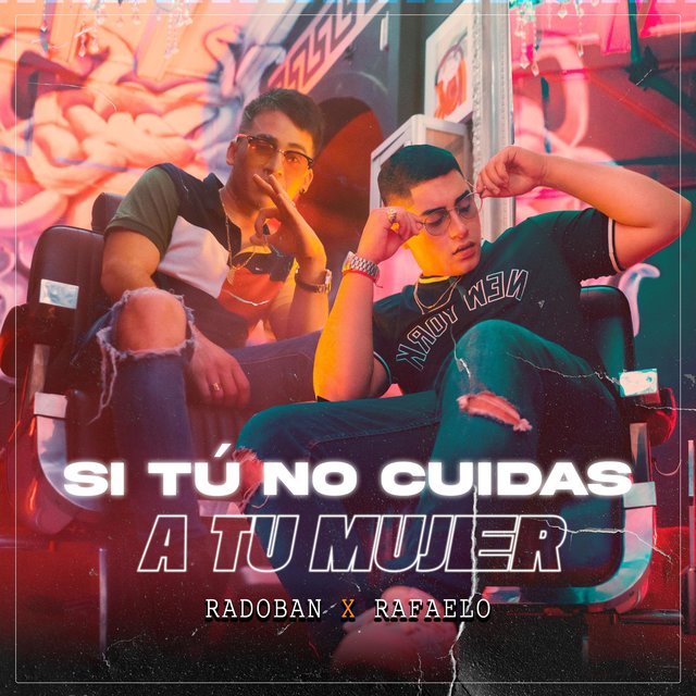 Si tu no cuidas tu mujer (feat. Rafaelo)