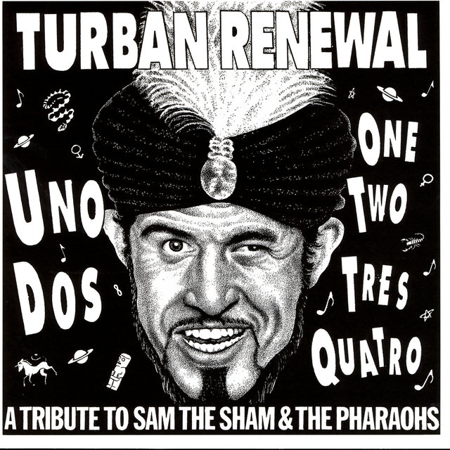 Turban Renewal - A Tribute To Sam The Sham And The Pharaohs
